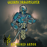 Galvanic Dragonslayer (Blemished Armor) (GX)